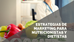 Marketing para nutricionistas y dietistas